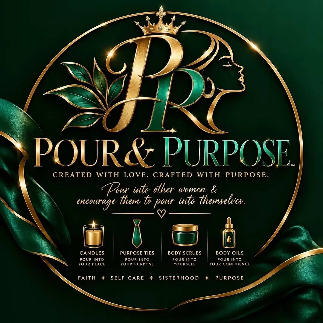 Pour & Purpose &mdash; Created with Love. Crafted with Purpose. Pour into other women and encourage them to pour into themselves. Candles: pour into your peace. Purpose ties: pour into your purpose. Body scrubs: pour into yourself. Body oils: pour into your confidence. Faith. Self Care. Sisterhood. Purpose.